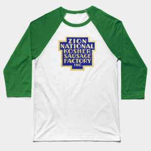 Zion National Kosher Sausage Factory Inc. Baseball T-Shirt